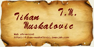 Tihan Muskalović vizit kartica